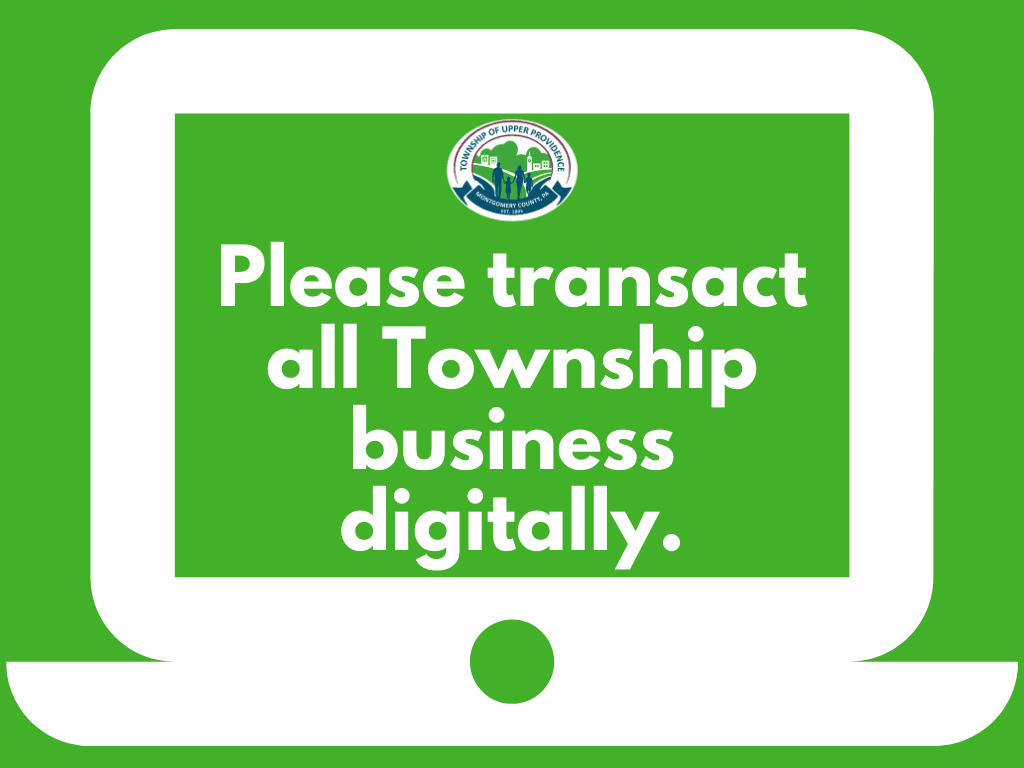 Please transact all Township business digitally.